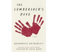The Lumberjack's Dove: A Poem