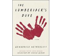 The Lumberjack's Dove : A Poem