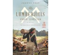 The Lumberjills Under Suspicion: A gripping and uplifting historical saga with romance and friendship: 2