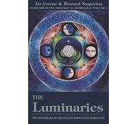 Luminaries: Psychology of the Sun and Moon in the Horoscope (Seminars in Psychological Astrology): 3
