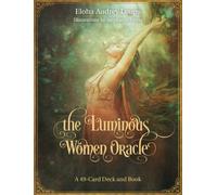 The Luminous Women Oracle : A 49-Card Deck and Book