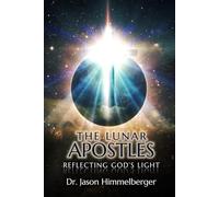 The Lunar Apostles: Reflecting God's Light