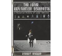 The Lunar Exploration Scrapbook