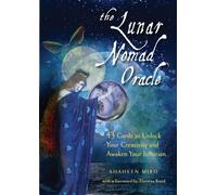 The Lunar Nomad Oracle : 43 Cards to Unlock Your Creativity and Awaken Your Intuition