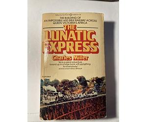 The Lunatic Express: An Entertainment in Imperialism
