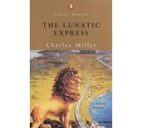 The Lunatic Express: An Entertainment in Imperialism (Penguin Classic History S.)