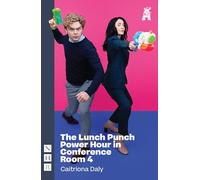The Lunch Punch Power Hour in Conference Room 4 (NHB Modern Plays)