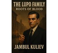 The Lupo Family: Roots of Blood