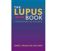 The Lupus Book: A Guide for Patients and Their Families