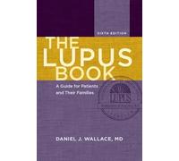 The Lupus Book: A Guide for Patients and Their Families