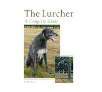 The Lurcher: A Complete Guide