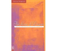 The Lure of Dreams: Sigmund Freud and the Construction of Modernity – Routledge