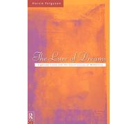 The Lure of Dreams: Sigmund Freud and the Construction of Modernity