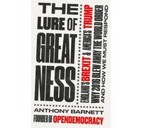 The Lure of Greatness: England's Brexit and America's Trump