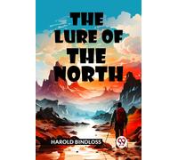 The Lure of the North (Edition2024)