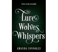 The Lure of Wolves and Whispers