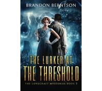 The Lurker at the Threshold: A Horror Mystery: 3 (The Lovecraft Mysteries)