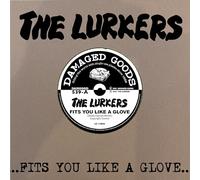The Lurkers - Fits You Like A Glove/When You Are Borderline