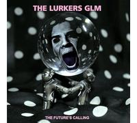 Lurkers Glm, The - The Future's Calling