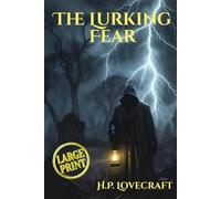 The Lurking Fear (Large Print Edition)