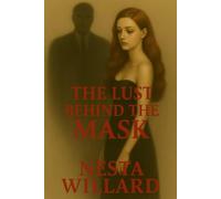 the lust behind the mask: Emotional & Psychological When Desire Becomes the Most Dangerous Game A Love Story Written in Shadows and Sin Behind Every Mask Lies a Truth