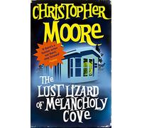 The Lust Lizard of Melancholy Cove: Book 2: Pine Cove Series