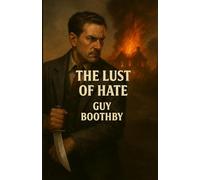 The Lust Of Hate (Illustrated)