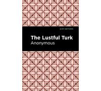 The Lustful Turk (Mint Editions (Reading Pleasure))