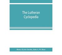 The Lutheran cyclopedia