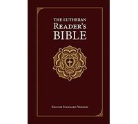 The Lutheran Reader's Bible