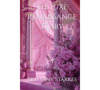 The Luxe Renaissance Diary