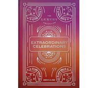 The Luxury Collection: Extraordinary Celebrations