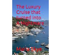 The Luxury Cruise that turned into a Nightmare