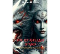 The Lycan’s Last Stand: A Rejected Mate's Fight for Power and Survival
