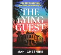 The Lying Guest: The unmissable edge-of-your-sunlounger thriller