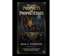 The lying Prophets and Prophetesses