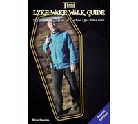 The Lyke Wake Walk Guide: The Official Guide Book of the New Lyke Wake Club