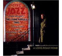 The Lynne Arriale Trio A Long Road Home (CD) Album