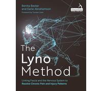 The Lyno Method: Linking Fascia and the Nervous System to Resolve Chronic Pain and Injury Patterns