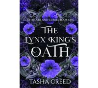 The Lynx King's Oath (Of Blood and Curses)