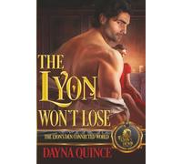 The Lyon Won’t Lose: The Lyon's Den Connected World