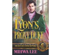 The Lyon's Proxy Duke: The Lyon's Den Connected World