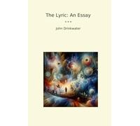 The Lyric: An Essay (Classic Books)
