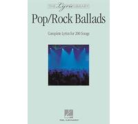 The Lyric Library: Pop/Rock Ballads: Complete Lyrics for 200 Songs