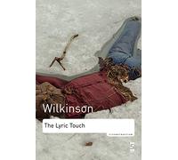The Lyric Touch: Essays on the Poetry of Excess (Reconstruction)