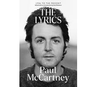 The Lyrics: 1956 to the Present by Paul McCartney (English) Paperback Book