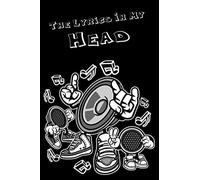 The Lyrics In My Head: Lyrics Notebook - Lined Writing and Notes Journal (Songwriters Journal) Musical Cartoon Themed