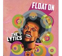 THE LYTICS - FLOAT ON