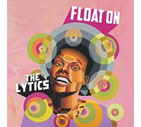 THE LYTICS - FLOAT ON [VINYL]