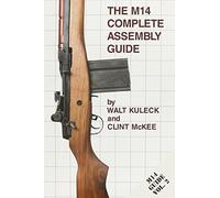 The M14 Complete Assembly Guide